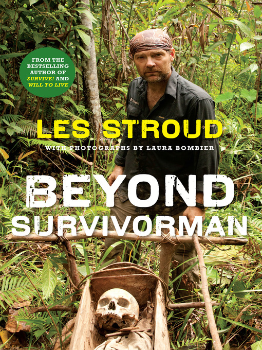Title details for Beyond Survivorman by Les Stroud - Available